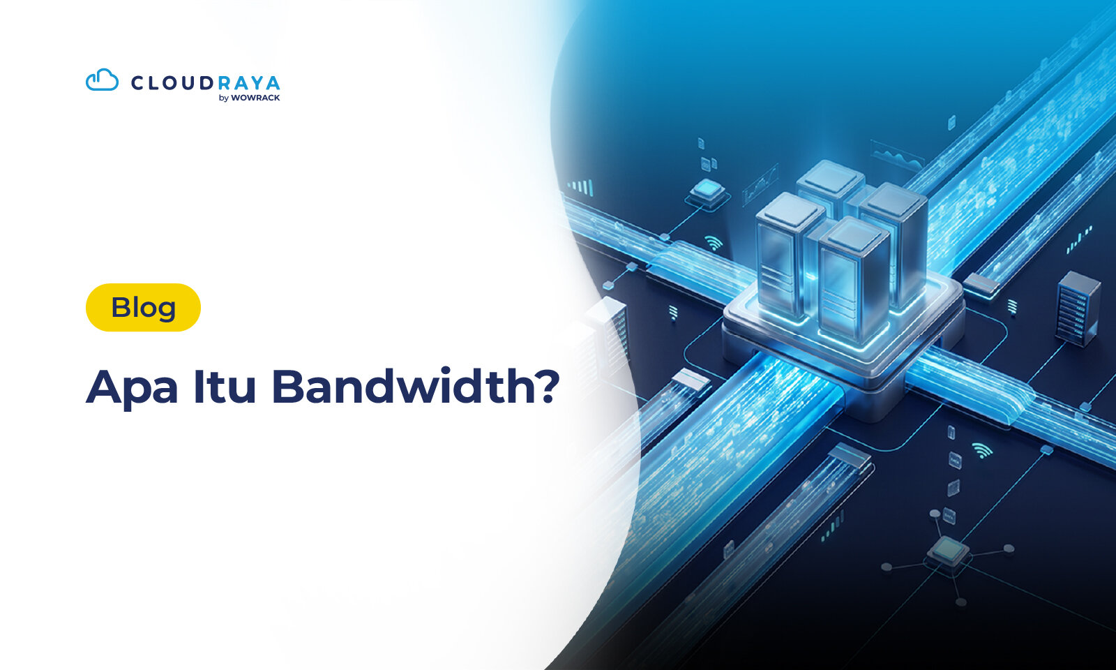 Apa itu bandwidth?