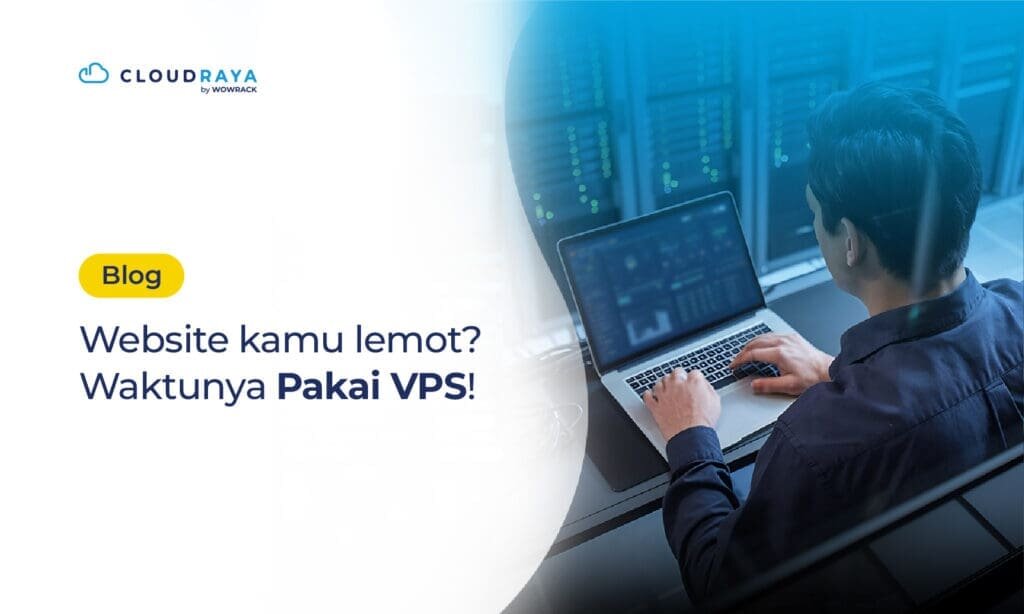 Website Lemot? Ini Tanda Kamu Sudah Harus Pindah ke VPS
